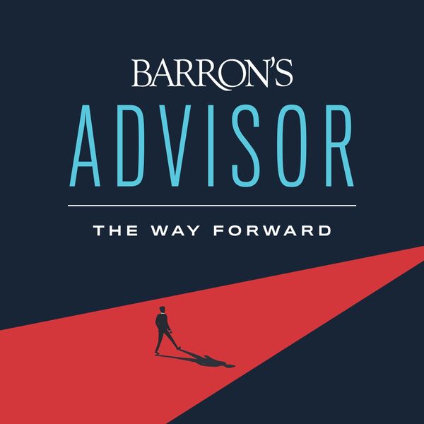 Barrons Advisors The Way Forward Podcast